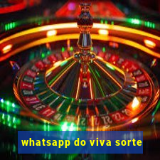 whatsapp do viva sorte